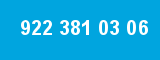 922 381 03 06 922 381 03 06